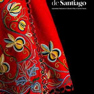Camino de Santiago - Indumentaria Tradicional en la Vía de la Plata y el Camino Francés