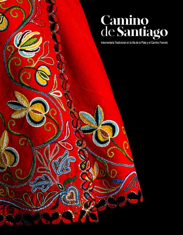 Camino de Santiago - Indumentaria Tradicional en la Vía de la Plata y el Camino Francés